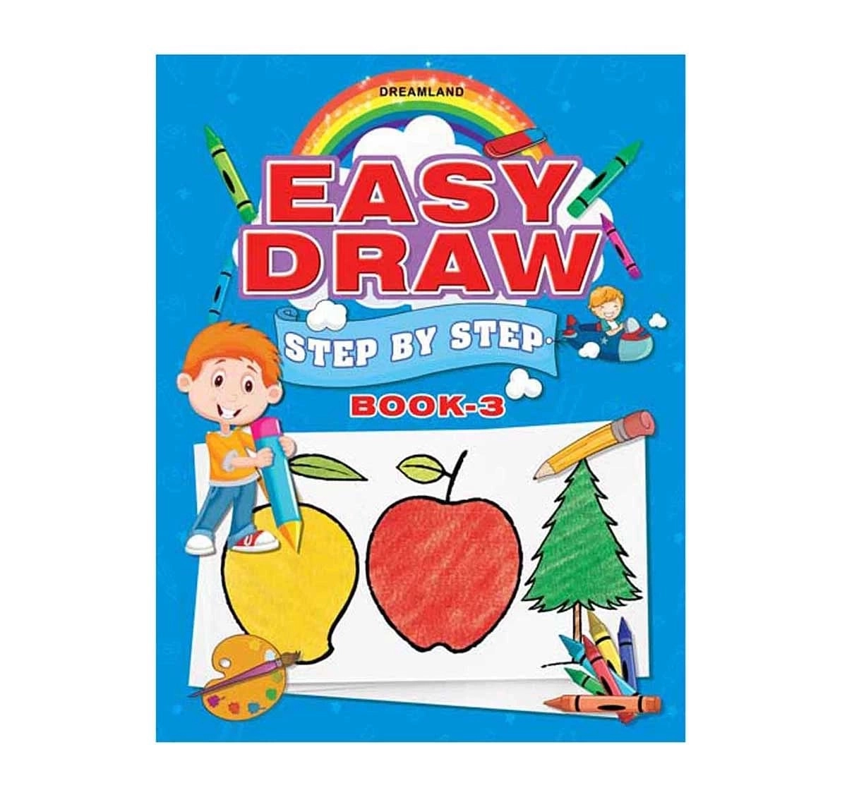 Dreamland Paper Back Easy Draw Step By Step Part 3 Drawing Book for kids 3Y+, Multicolour