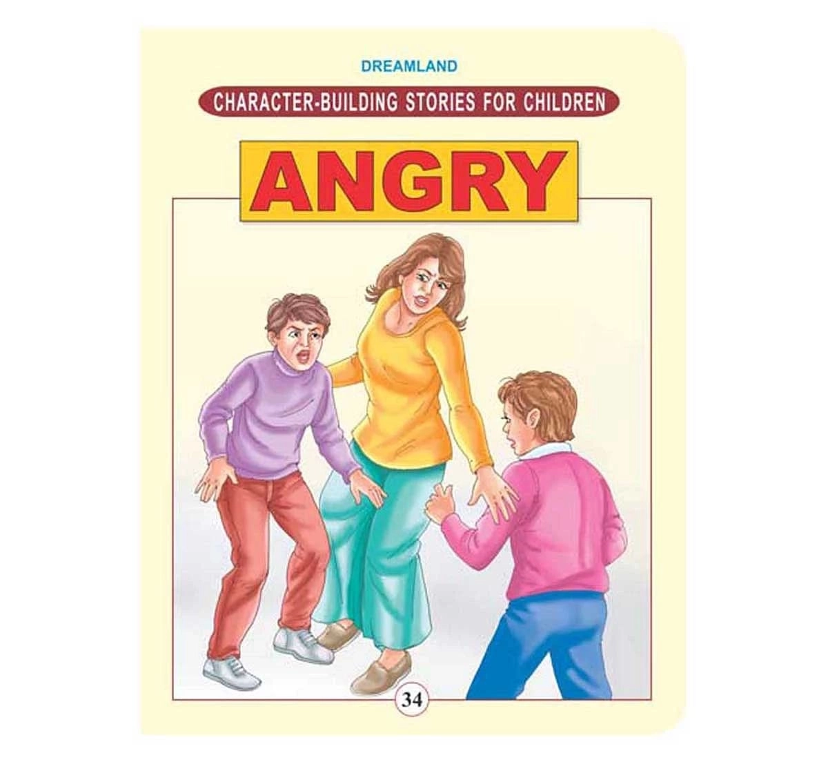 Dreamland Paper Back Character Building Angry Story Books for kids 5Y+, Multicolour