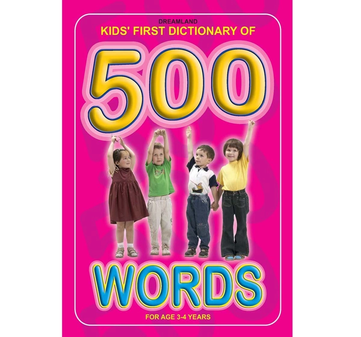 Dreamland Hardbound Kids Dictionary 500 Words  Books for Kids 3Y+, Multicolour