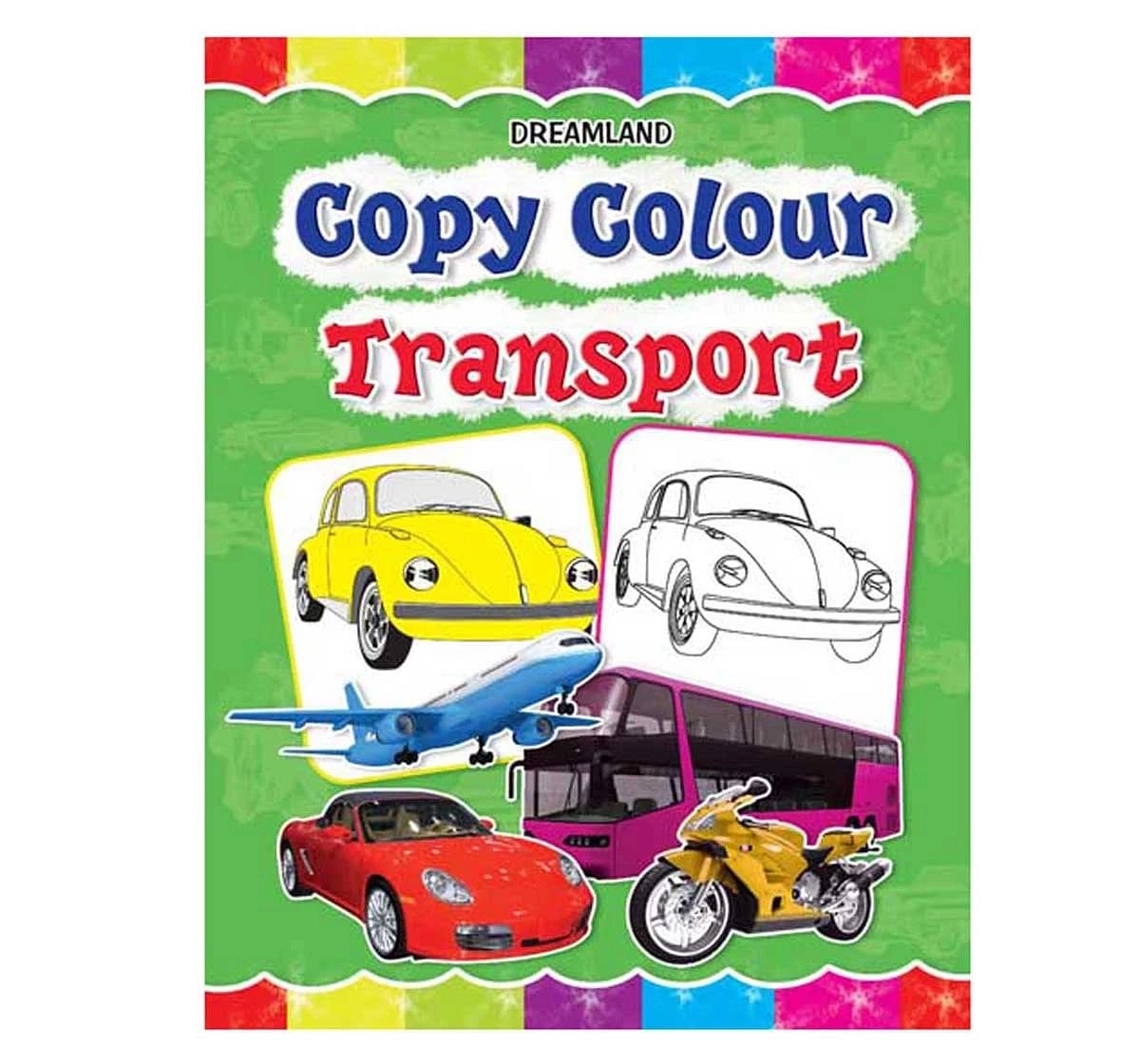 Dreamland Paper Back Colour Transport Drawing Book for kids 3Y+, Multicolour