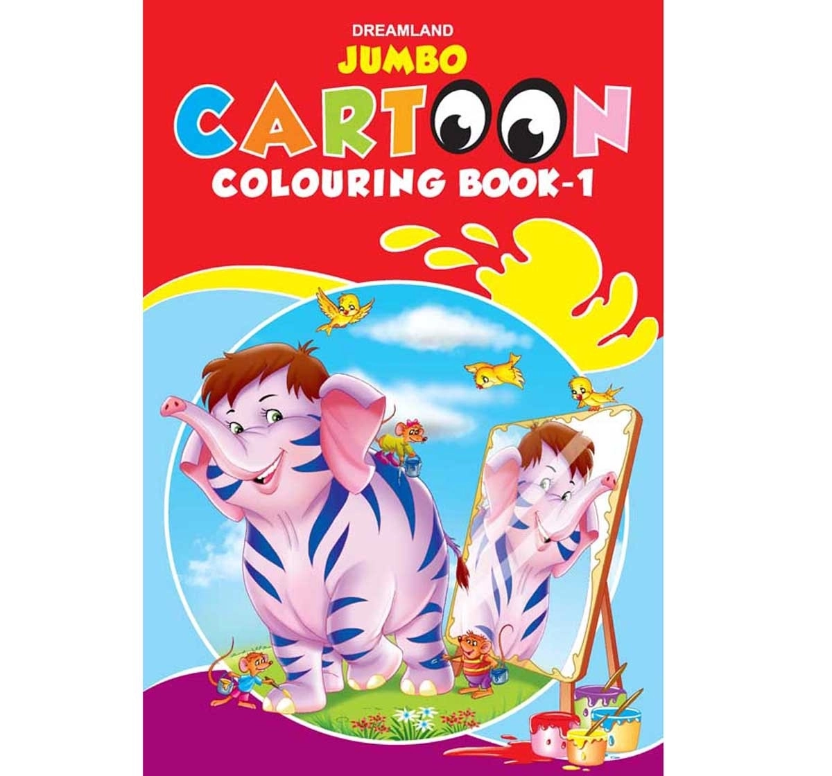 Dreamland Paperback Jumbo Cartoon Colouring Part 1 Book for Kids 3Y+, Multicolour