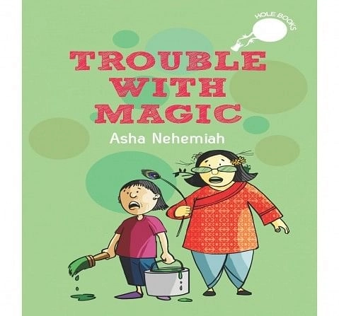 Trouble with Magic (Hole Books), Book by Asha Nehemiah, Paperback