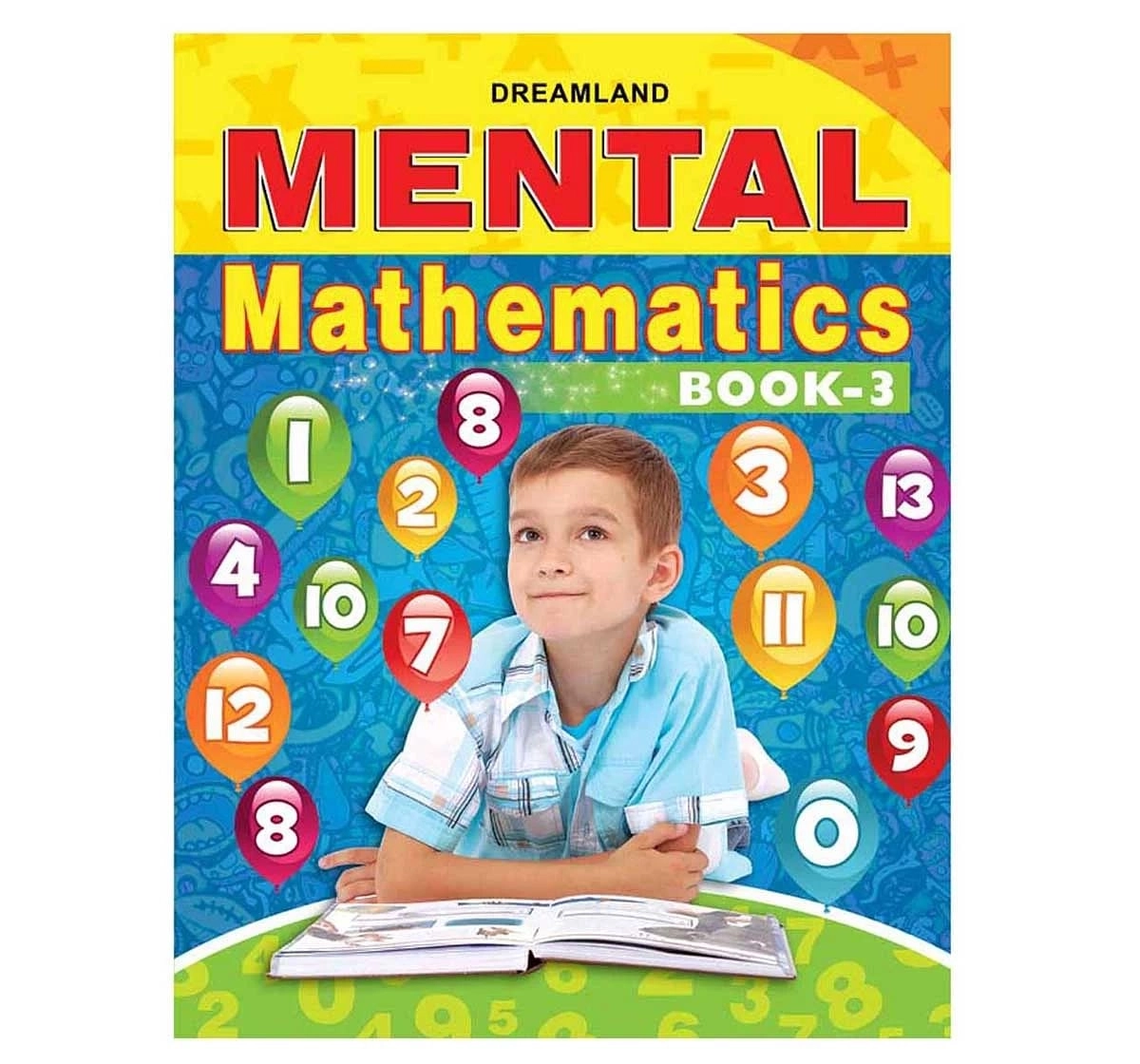 Dreamland Paper Back Mental Mathematics Part 3 School Textbooks for kids 4Y+, Multicolour