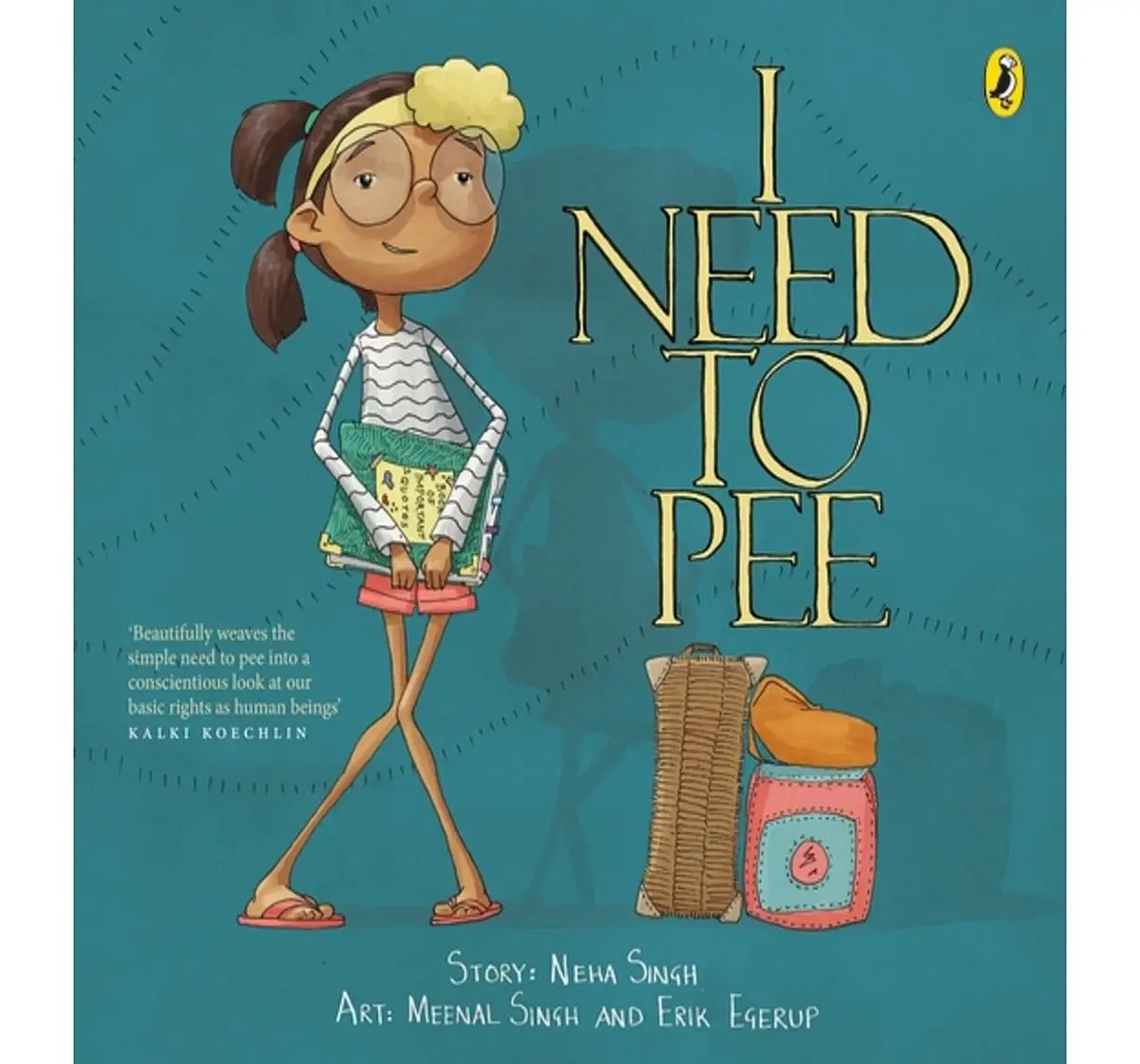 I need to Pee, Book by Neha and Meenal Singh, Paperback