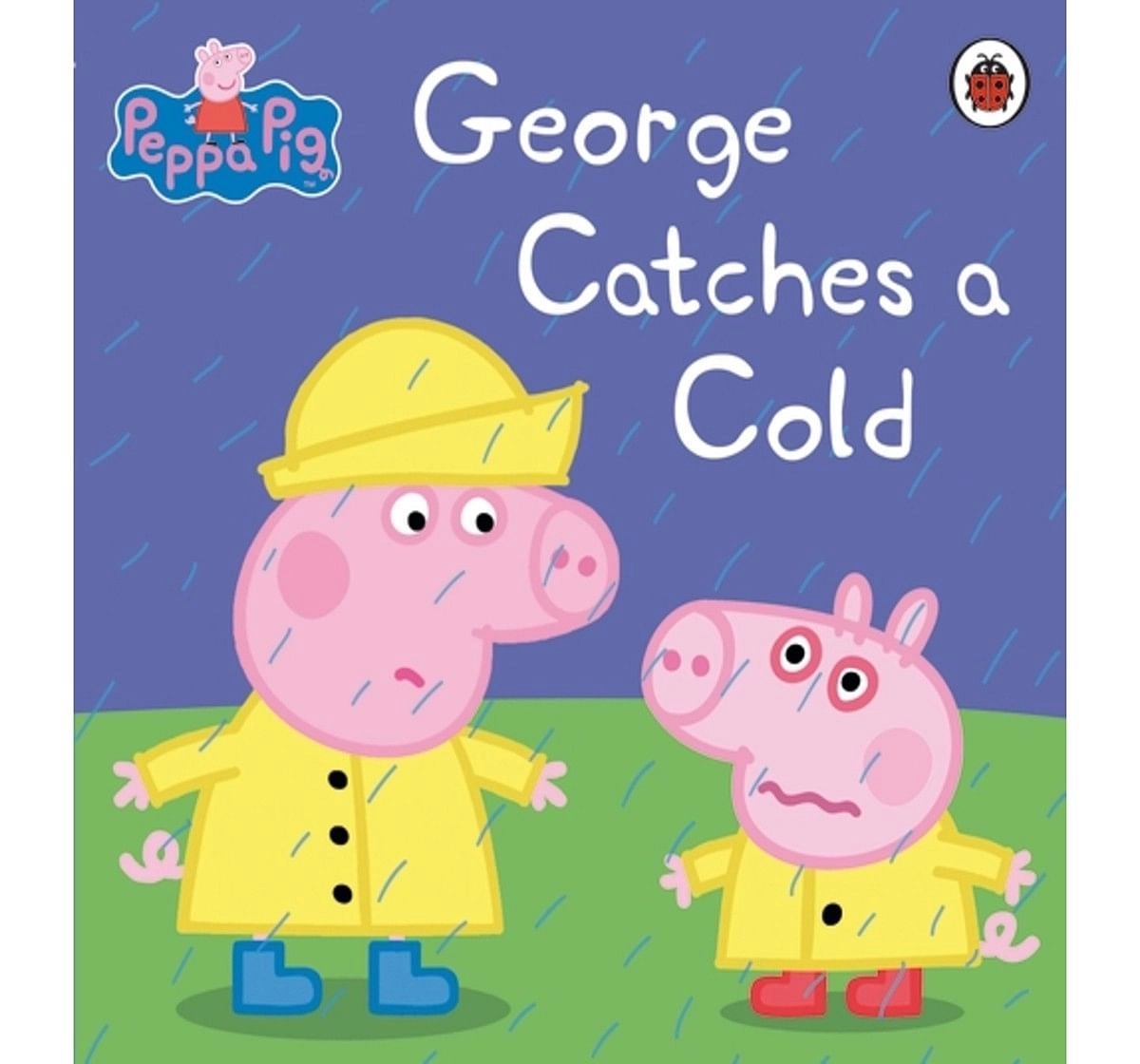 Peppa Pig : George Catches a Cold, 224 Pages Book by Ladybird, Paperback