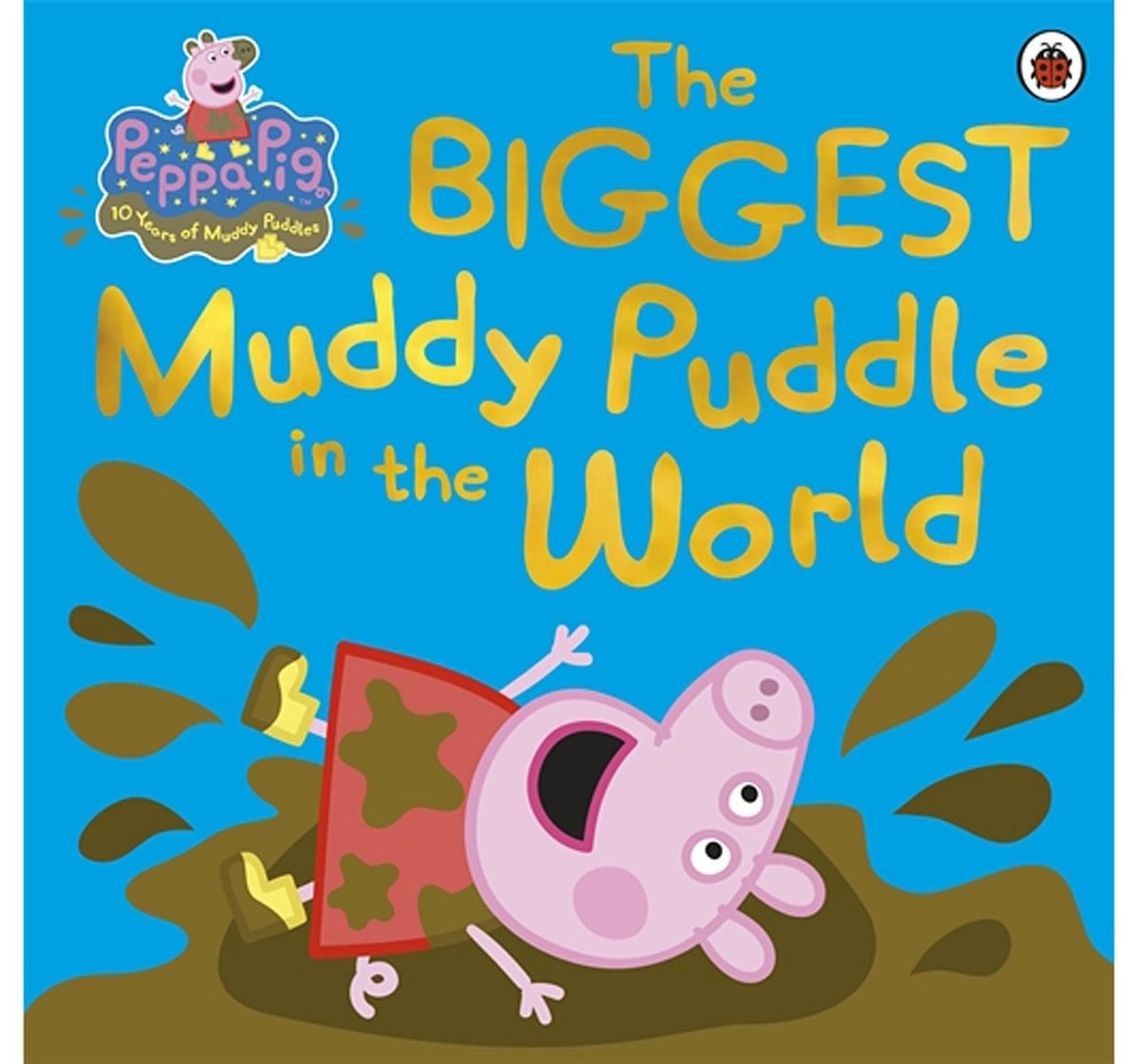 Penguin Peppa Pig The Biggest Muddy Puddle Soft Cover Multicolour 3Y+
