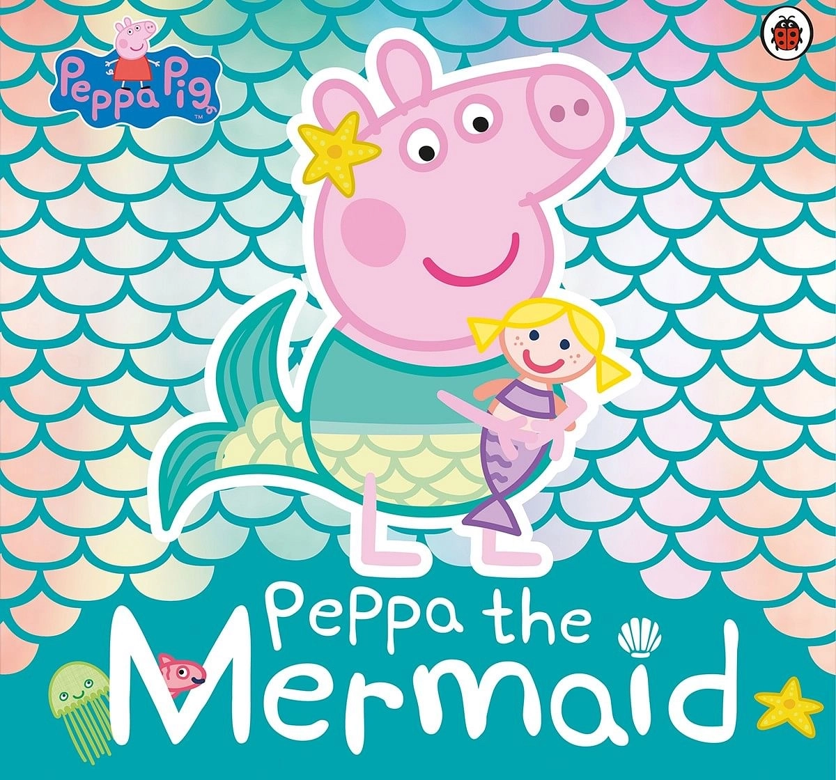 Peppa Pig: Peppa the Mermaid, 32 Pages Book by Ladybird, Paperback