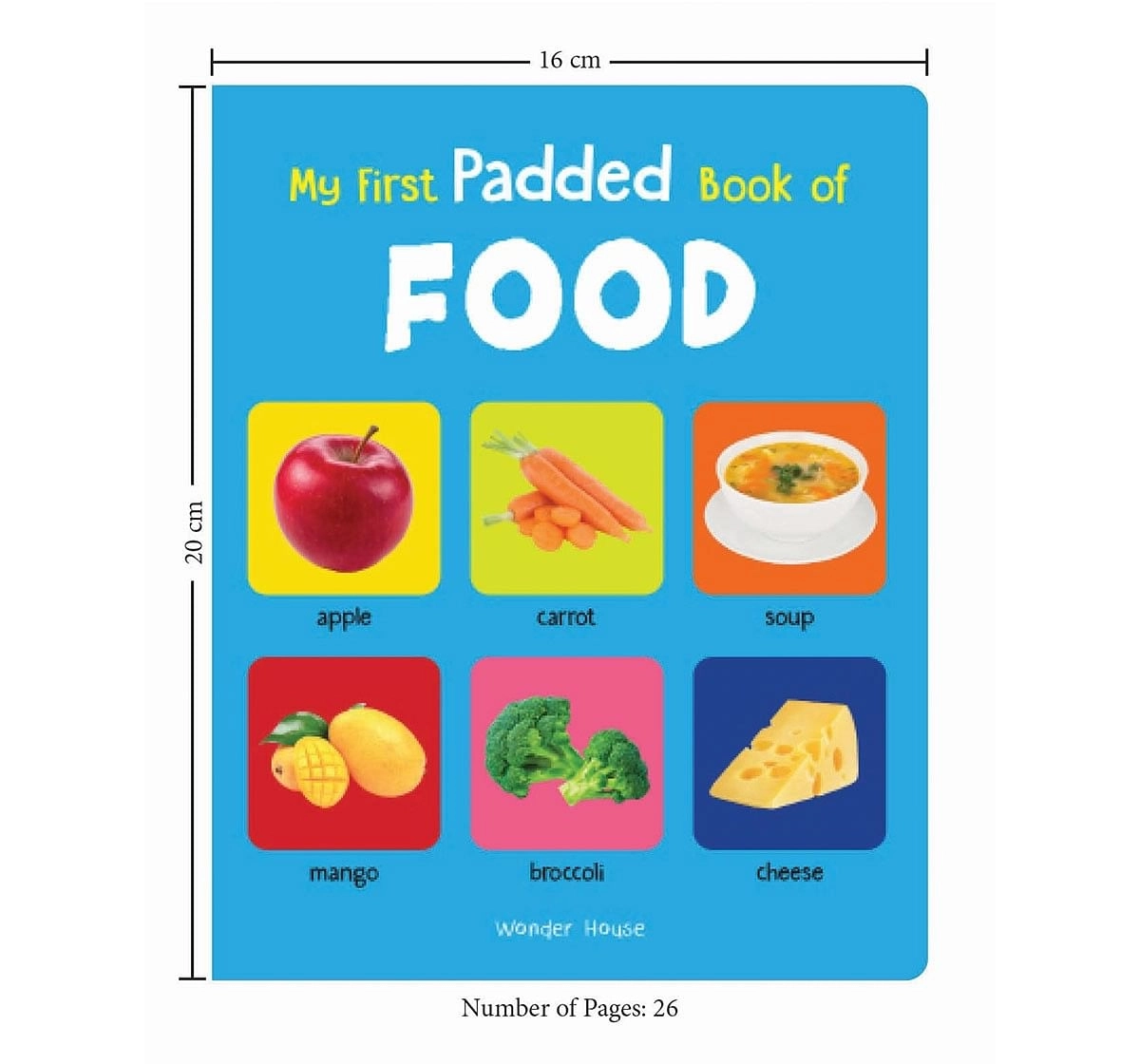My First Padded Book Of Food, 26 Pages Book By Wonder House Books, Board Book