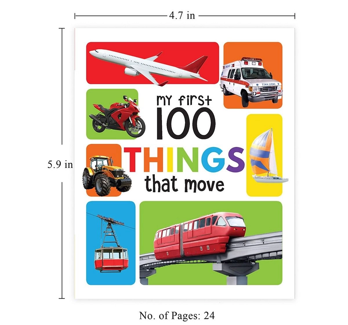 My First 100 Things That Move Book, 24 Pages Book By Wonder House Books, Board Book