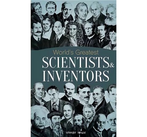 Wonder House Books Worlds Greatest Scientists and Inventors Biographies of Inspirational Personalities Book for kids 8Y+, Multicolour