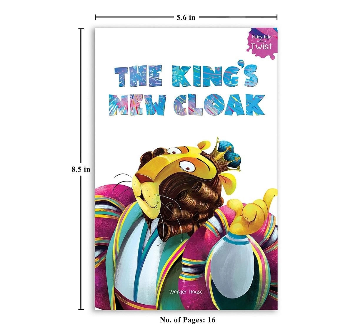Wonder House Books The kings new cloak Fairytales with a twist Paperback Multicolor 3Y+