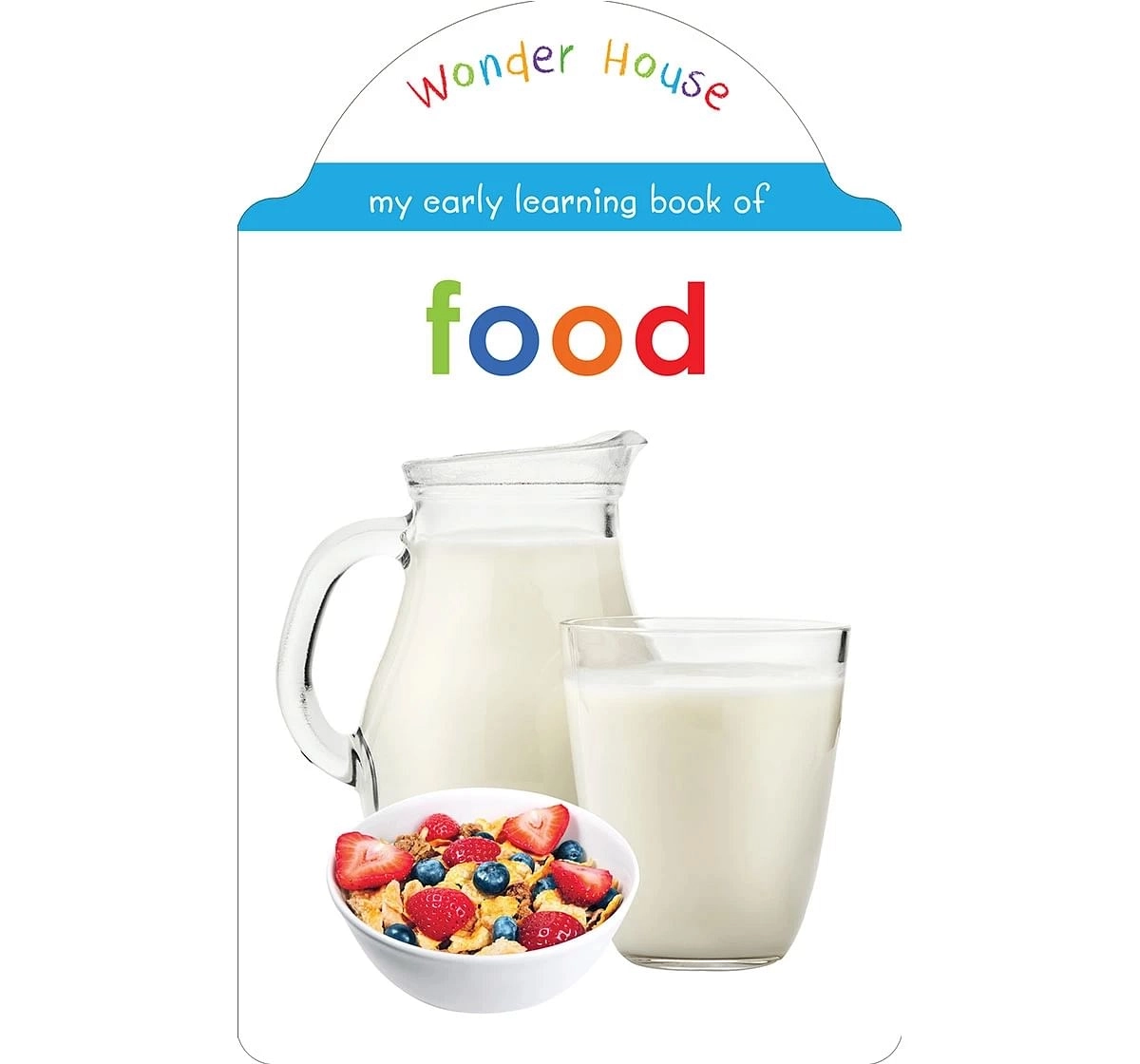 Wonder House Books My Early Learning Food Book for kids 0M+, Multicolour