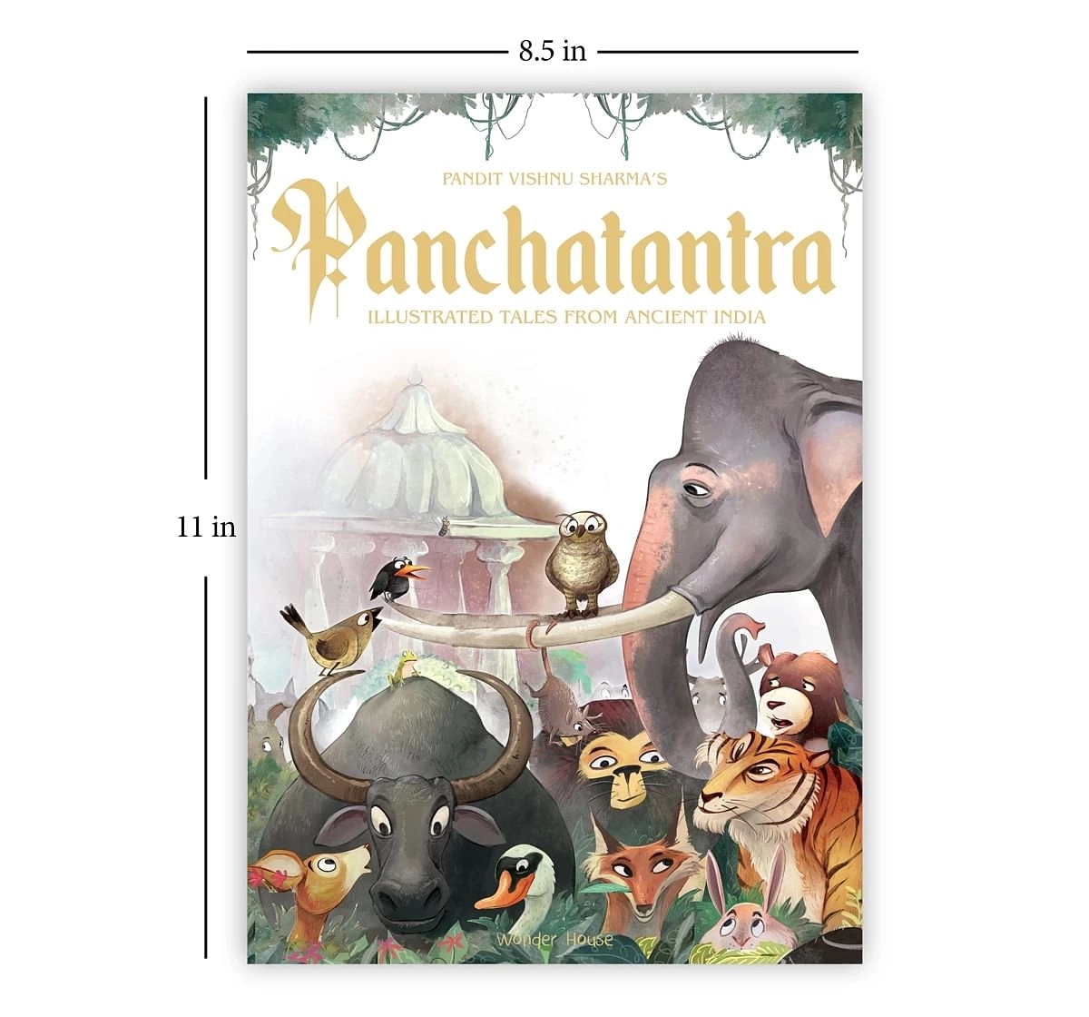 Wonder House Books Pandit Vishnu Sharmas Panchatantra Illustrated Tales From Ancient India Hardback, Special Edition for kids 5Y+, Multicolour