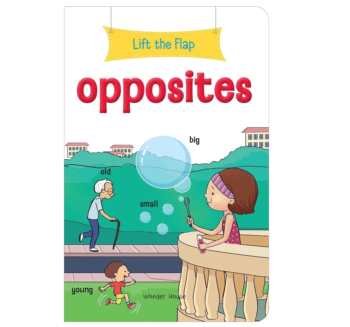 Wonder House Books Lift the Flap Opposites Early Learning Novelty Board Book for kids 0M+, Multicolour