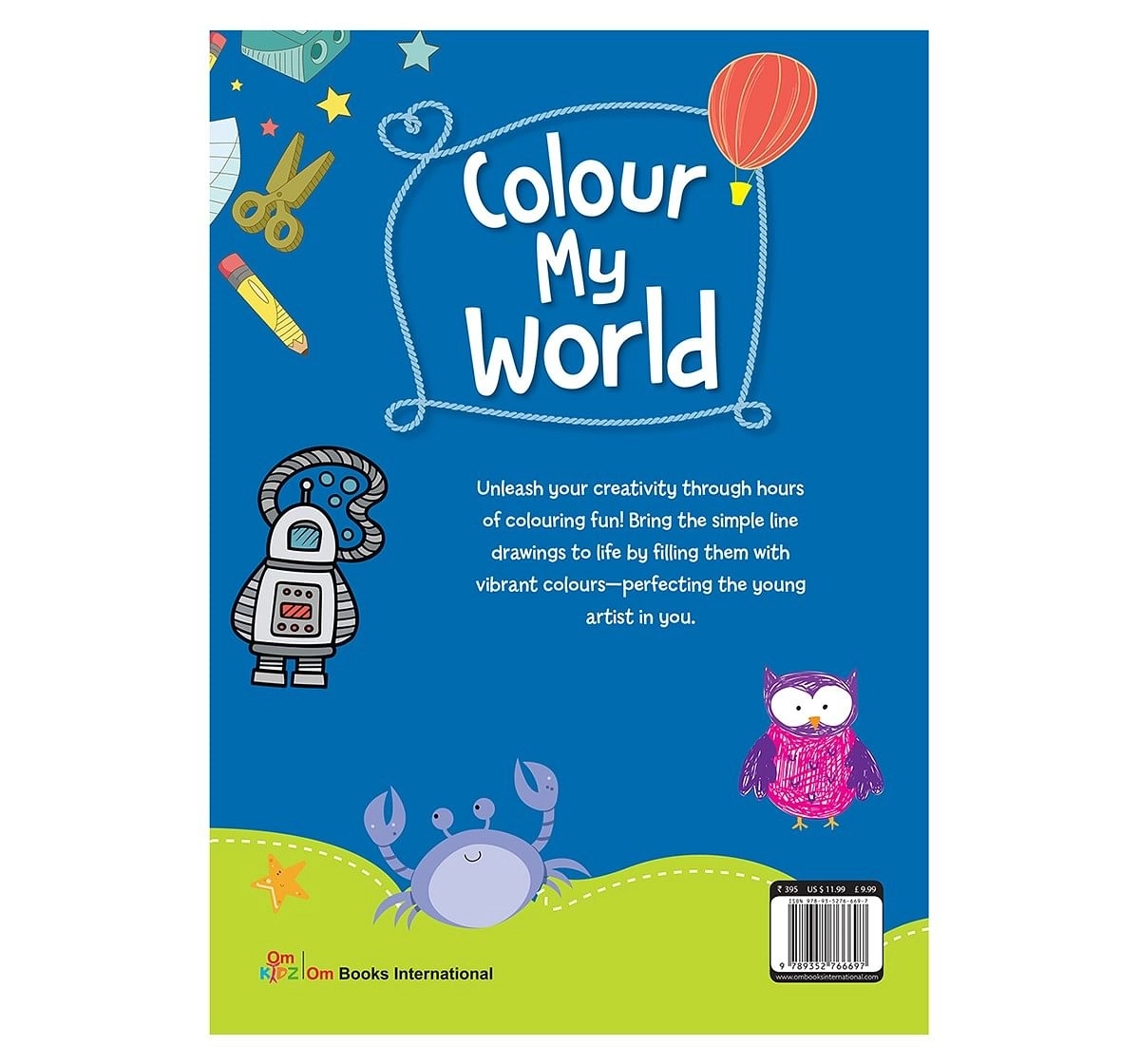 Colouring Book For Kids : Colour My World, 256 Pages Of Fun, 256 Pages Book By Om Books Editorial Team, Paperback