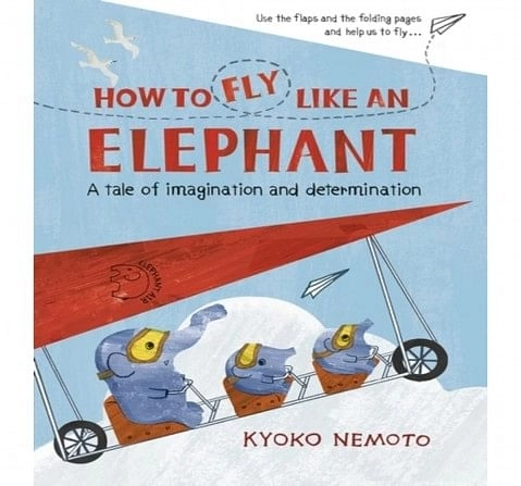 How to Fly Like An Elephant (V&A), 32 Pages Book by Kyoko Nemoto, Paperback