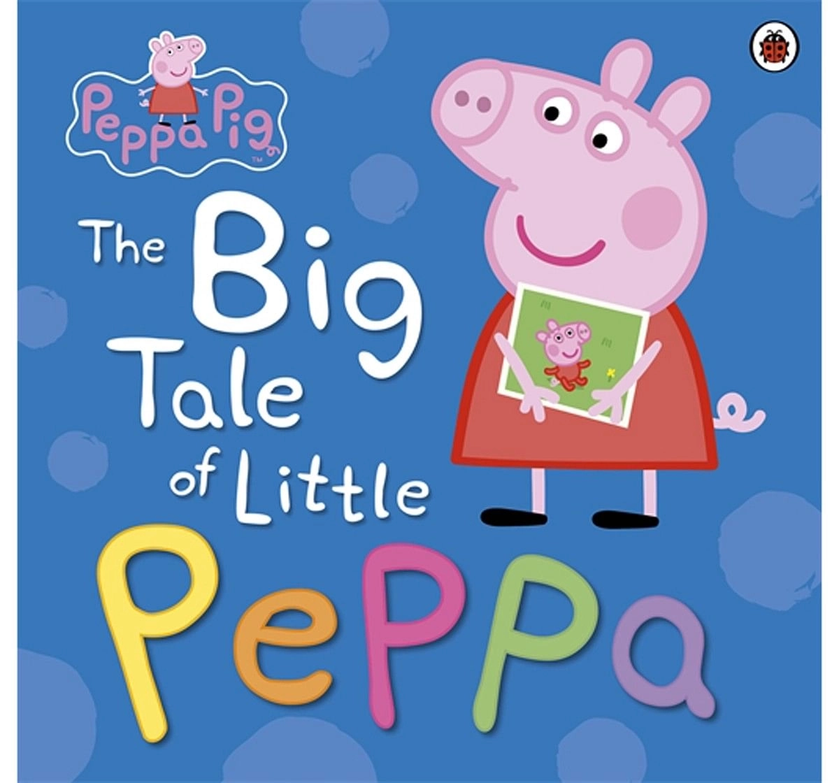 Peppa Pig The Big Tale of Little Peppa Soft Cover Multicolour 3Y+