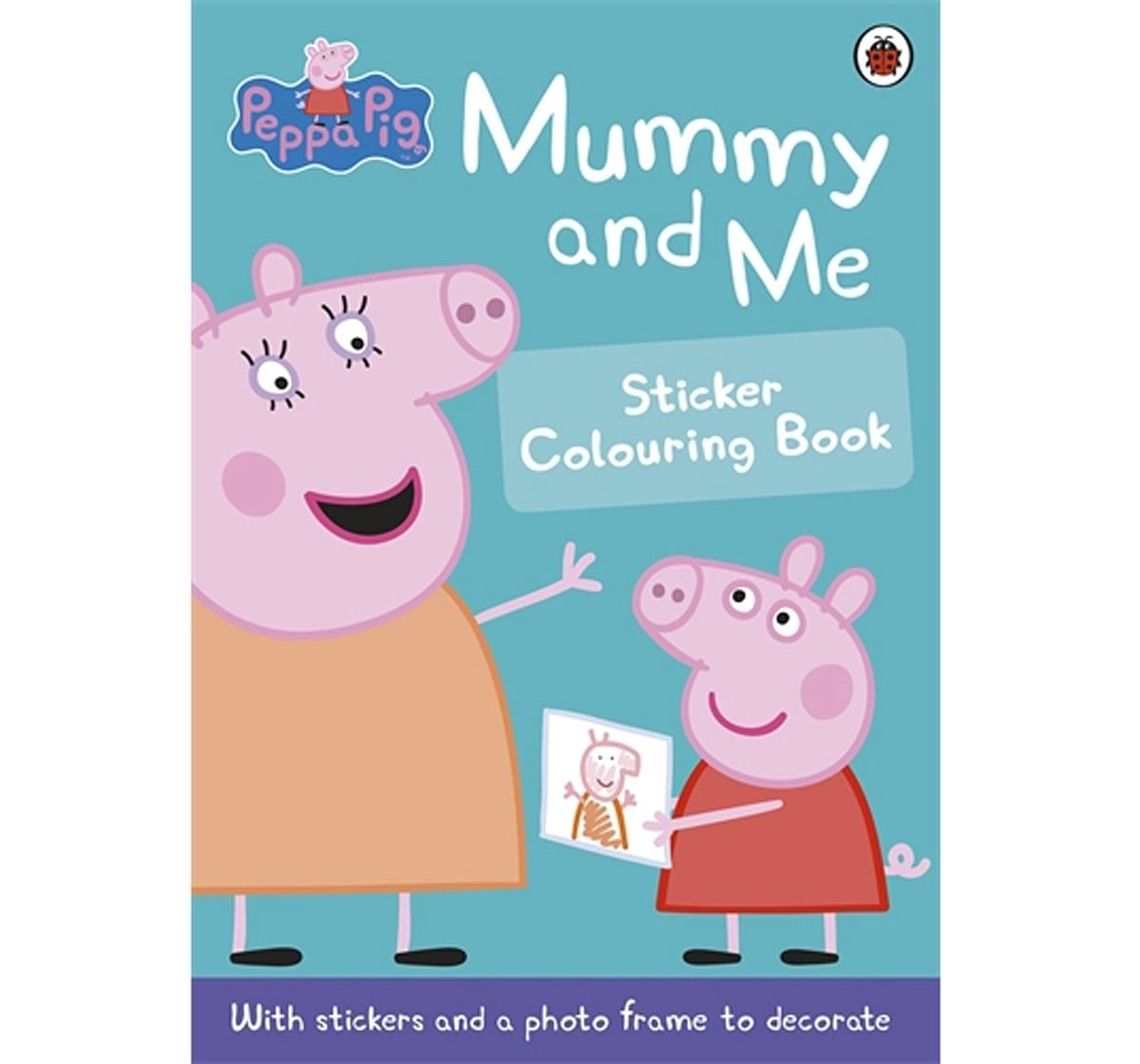 Peppa Pig Mummy and Me Sticker Colouring book Soft Cover Multicolour 3Y+