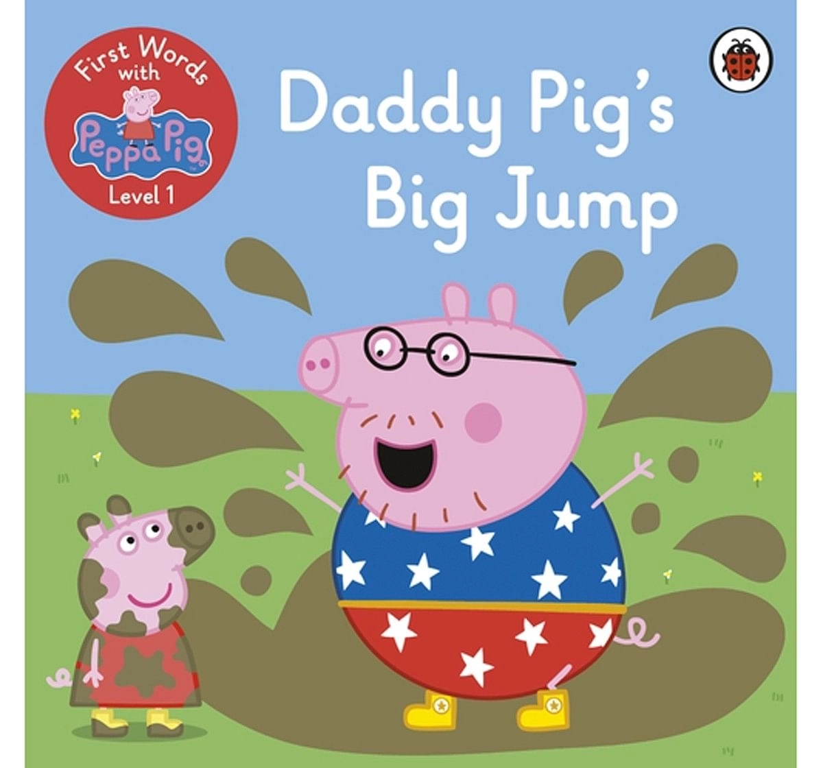 Penguin Random House First Words with Peppa Level 1: Daddy Pig's Big Jump Paper cover Multicolour 5Y+