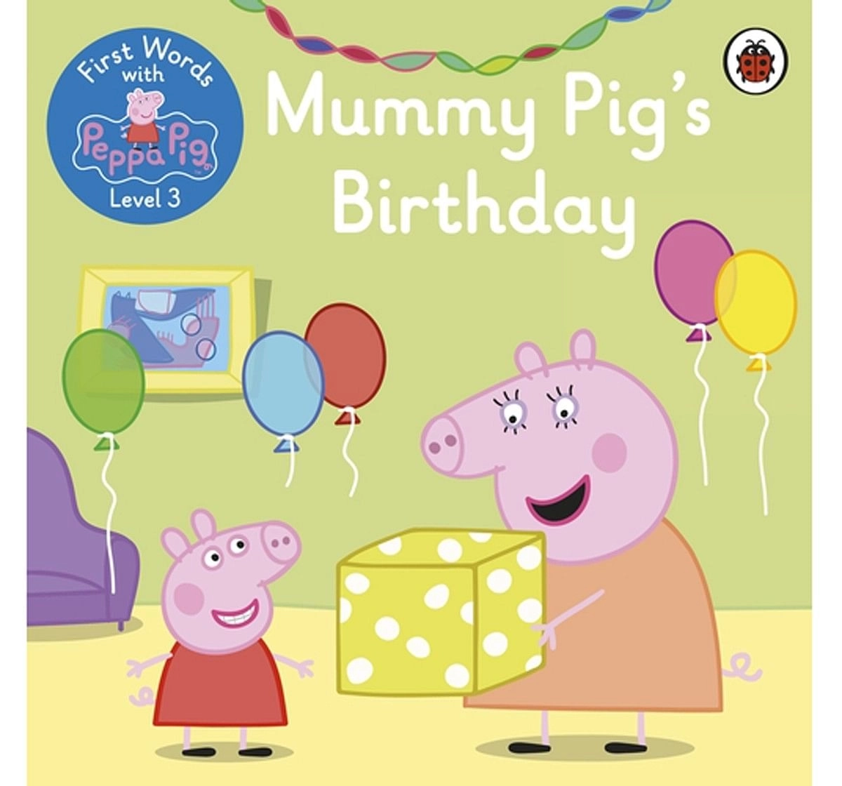 Penguin Random House First Words with Peppa Level 3: Mummy Pig's Birthday Paper cover Multicolour 5Y+
