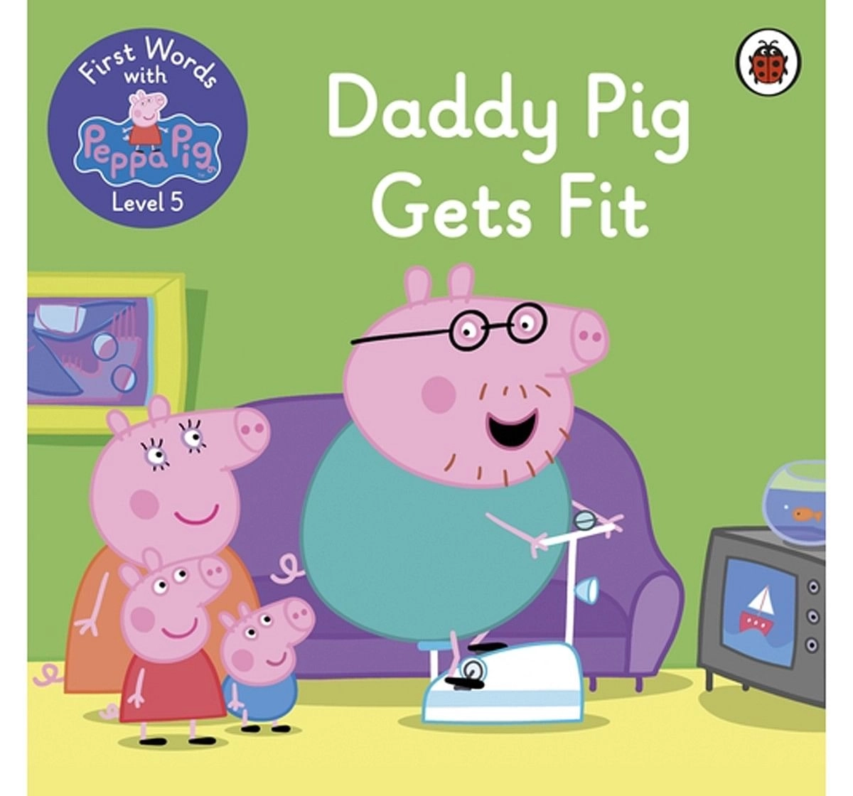 Penguin Random House First Words with Peppa Level 5: Daddy Pig Gets Fit Paper cover Multicolour 5Y+