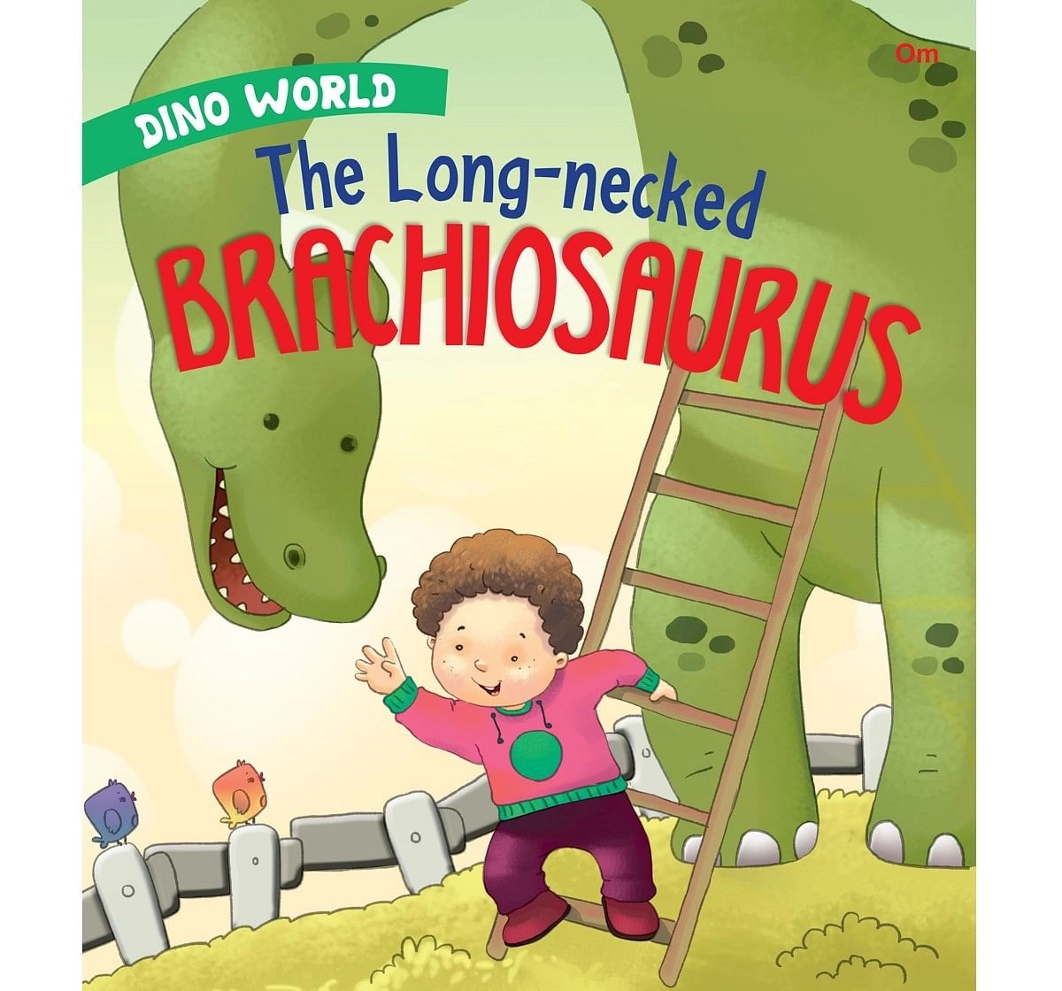 OM Books Dino World The Long necked Brachiosaurus Multicolour 6Y+