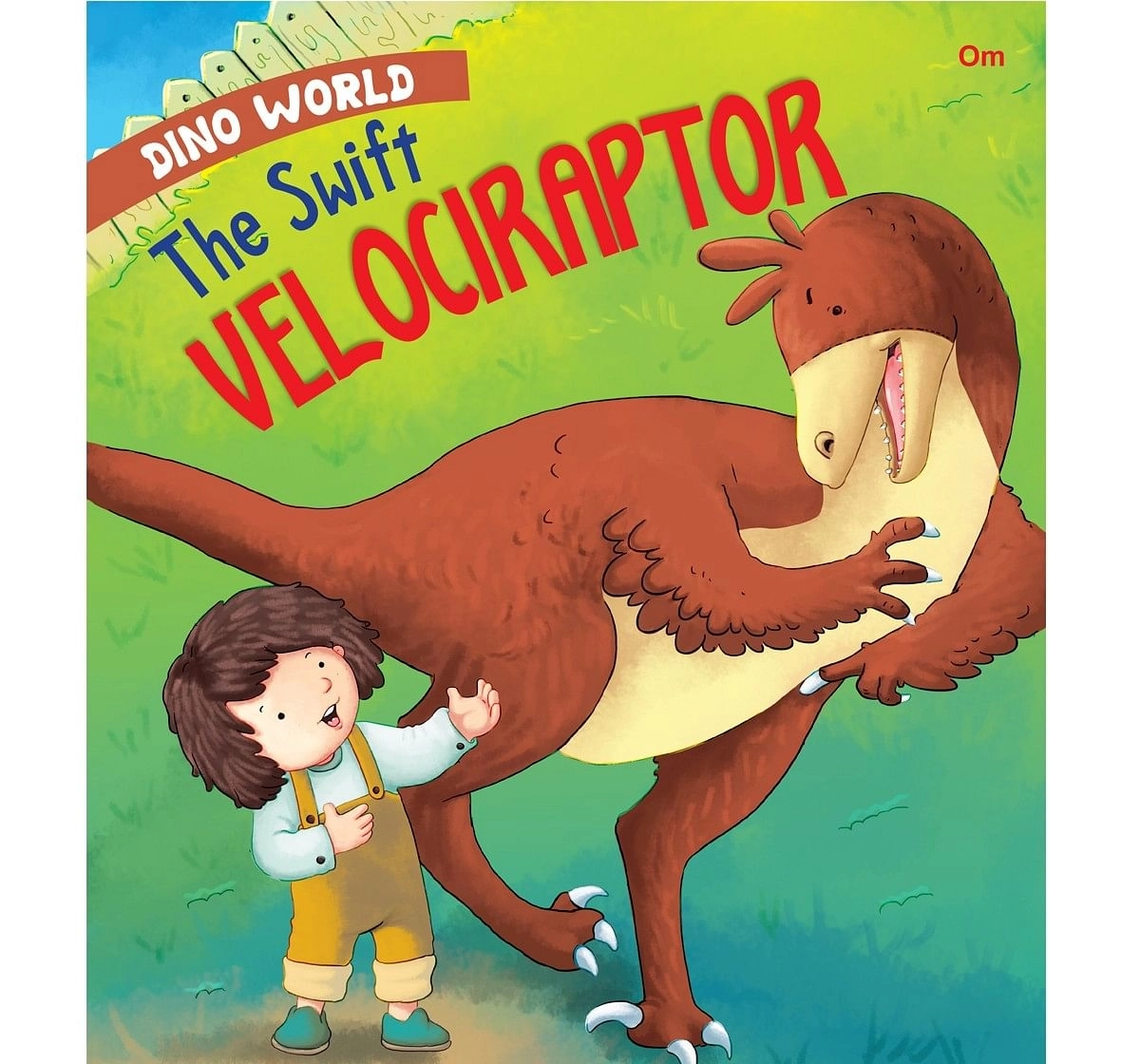 OM Books Dino World The Swift Velociraptor Multicolour 6Y+