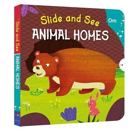 Om Kidz: Slide And See Animal Homes 10 Pages Book By Kirti Pathak, Board Book