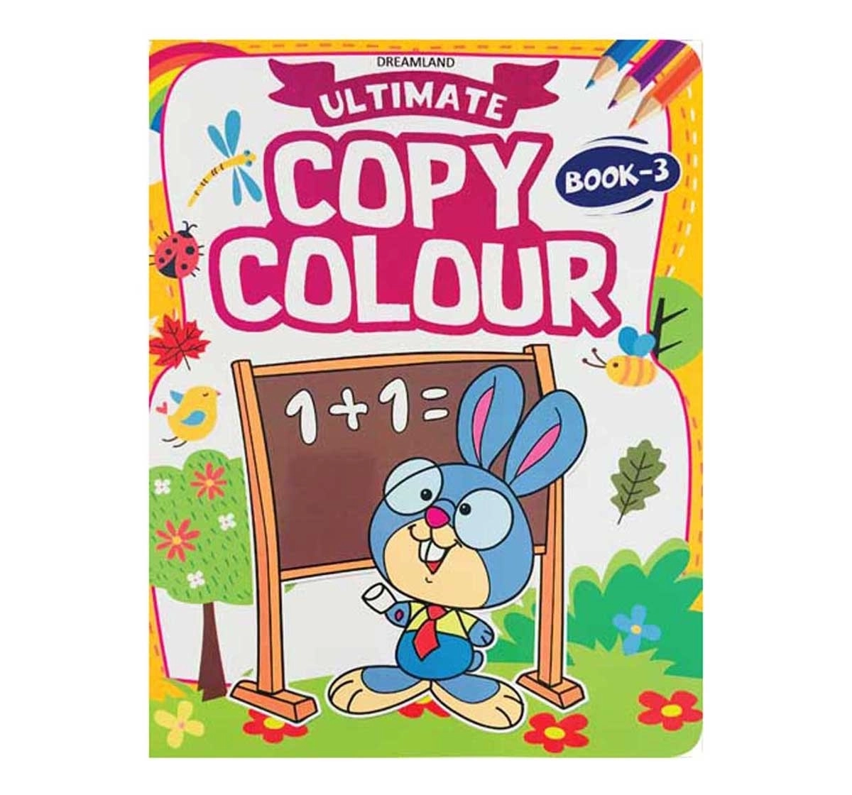 Dreamland Paperback Ultimate Copy Colour 3 Book for Kids 4Y+, Multicolour
