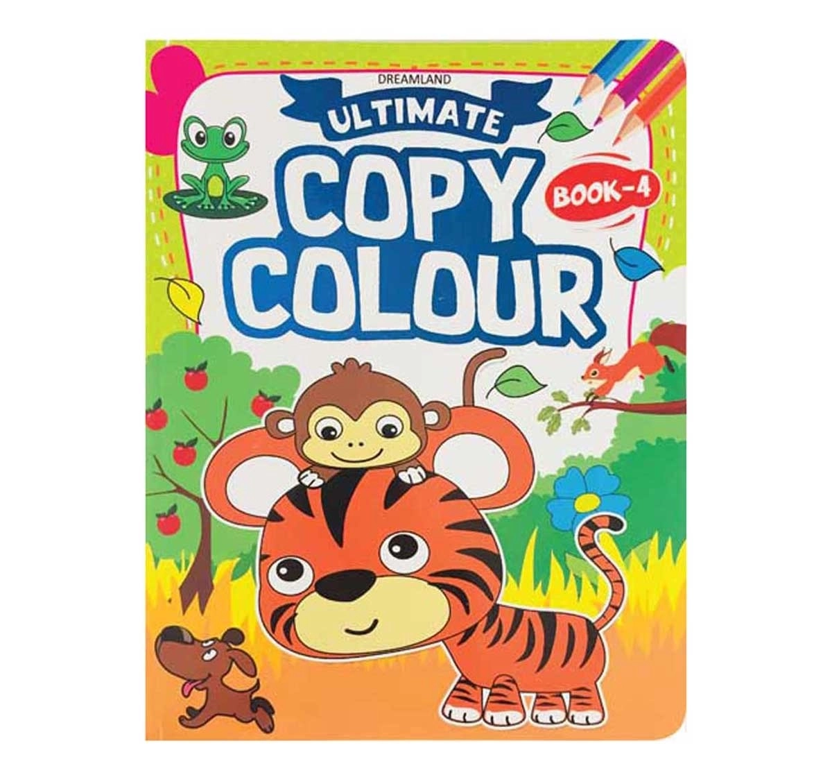 Dreamland Paperback Ultimate Copy Colour 4 Book for Kids 4Y+, Multicolour