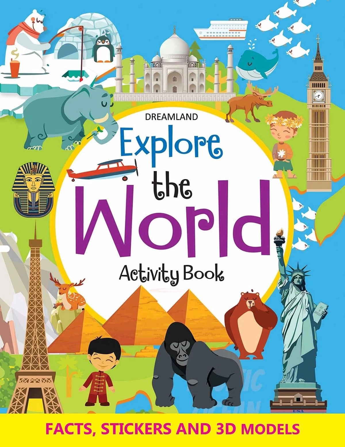 Dreamland Explore The World Activity Book With Stickers And 3D Models, 40 Pages, Paperback