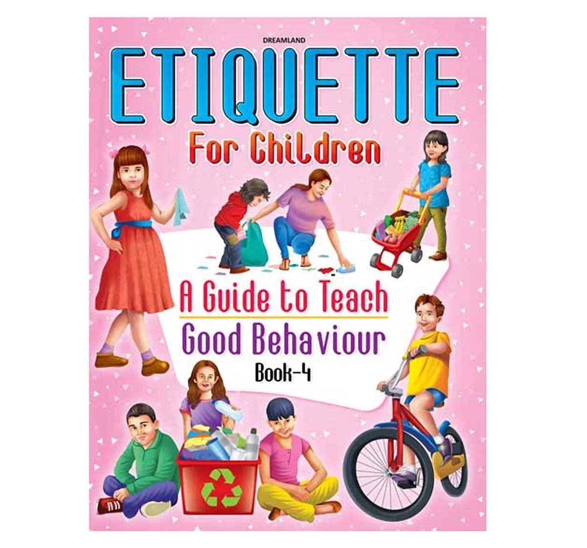 Dreamland Paper Back Etiquette Part 4 A Guide To Teach Good Behaviour Books for kids 5Y+, Multicolour