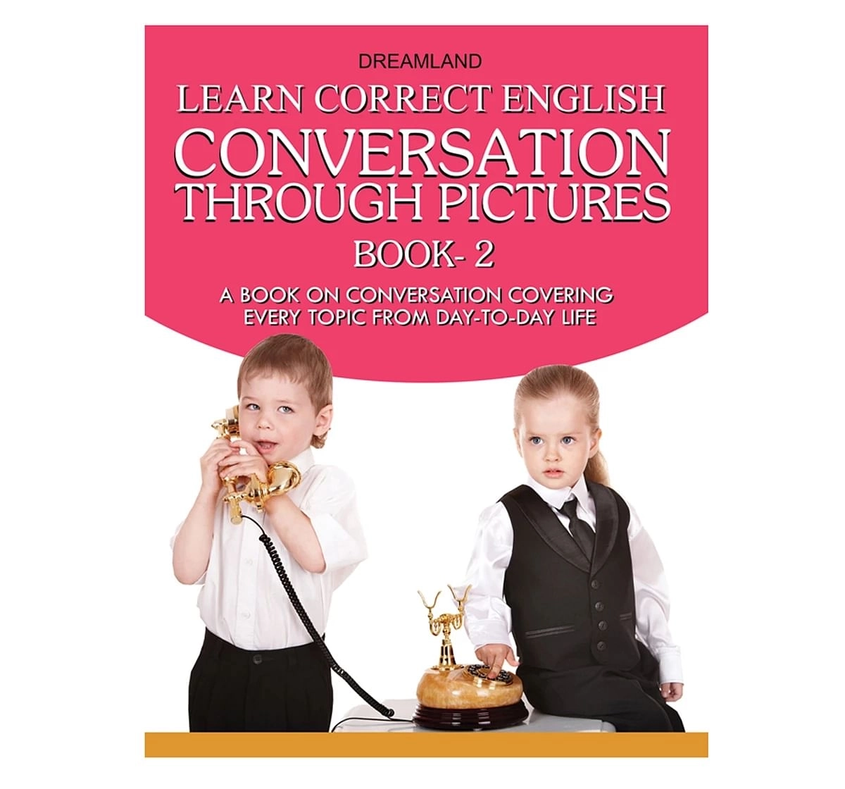 Dreamland Paper Back Learn Correct English Conversation Part 2 Book for kids 10Y+, Multicolour