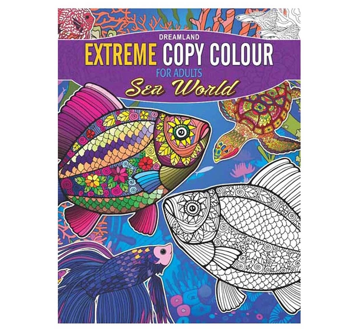 Dreamland Paper Back Extreme Colour Sea World Colouring Books for kids 3Y+, Multicolour