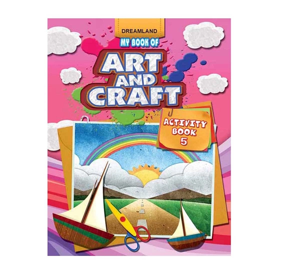 Dreamland Paper Back Art and Craft Activity Book Part 5 for kids 5Y+, Multicolour