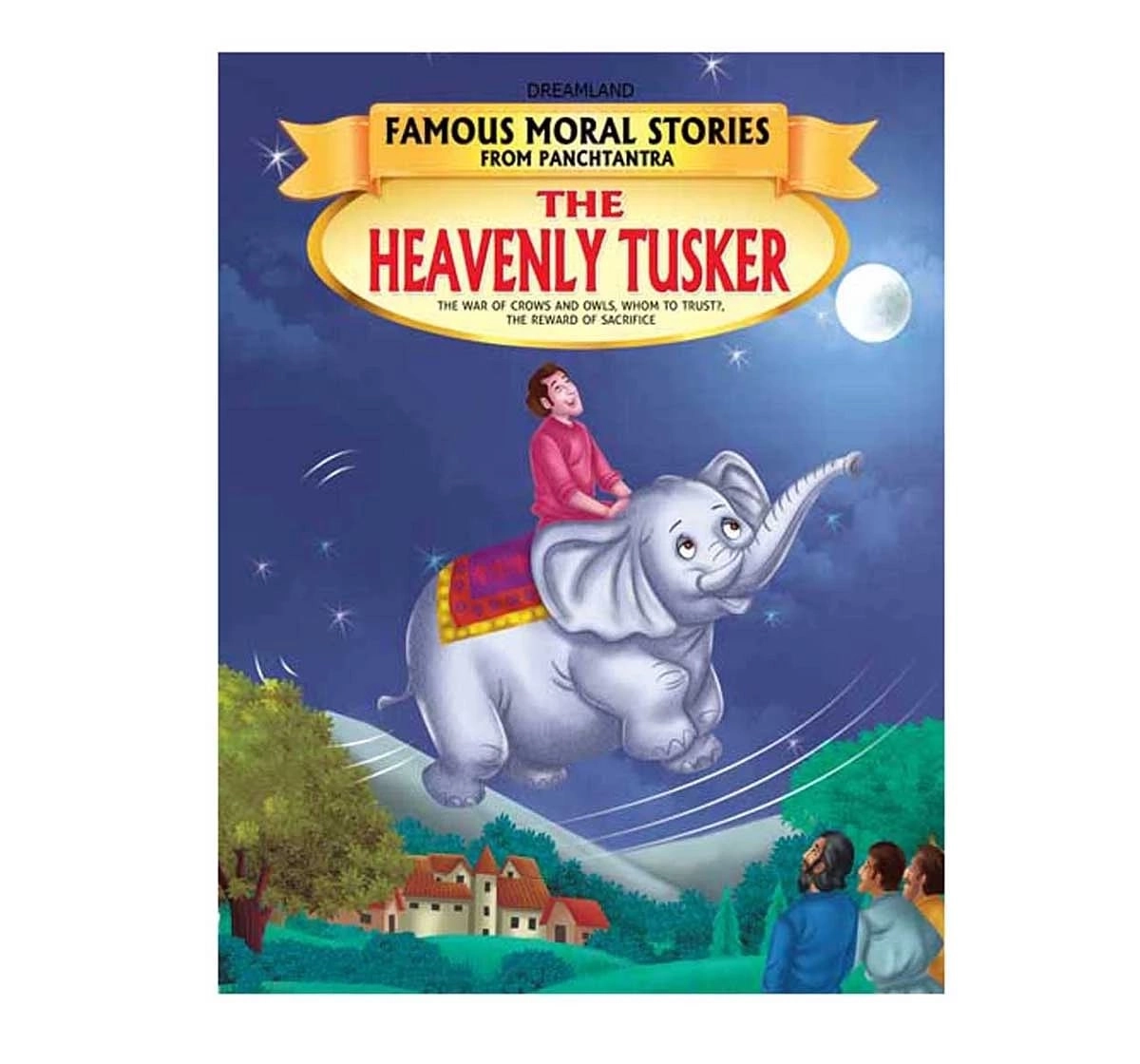 Dreamland Paper Back the Heavenly Tusker Famous Moral Story Books for kids 4Y+, Multicolour