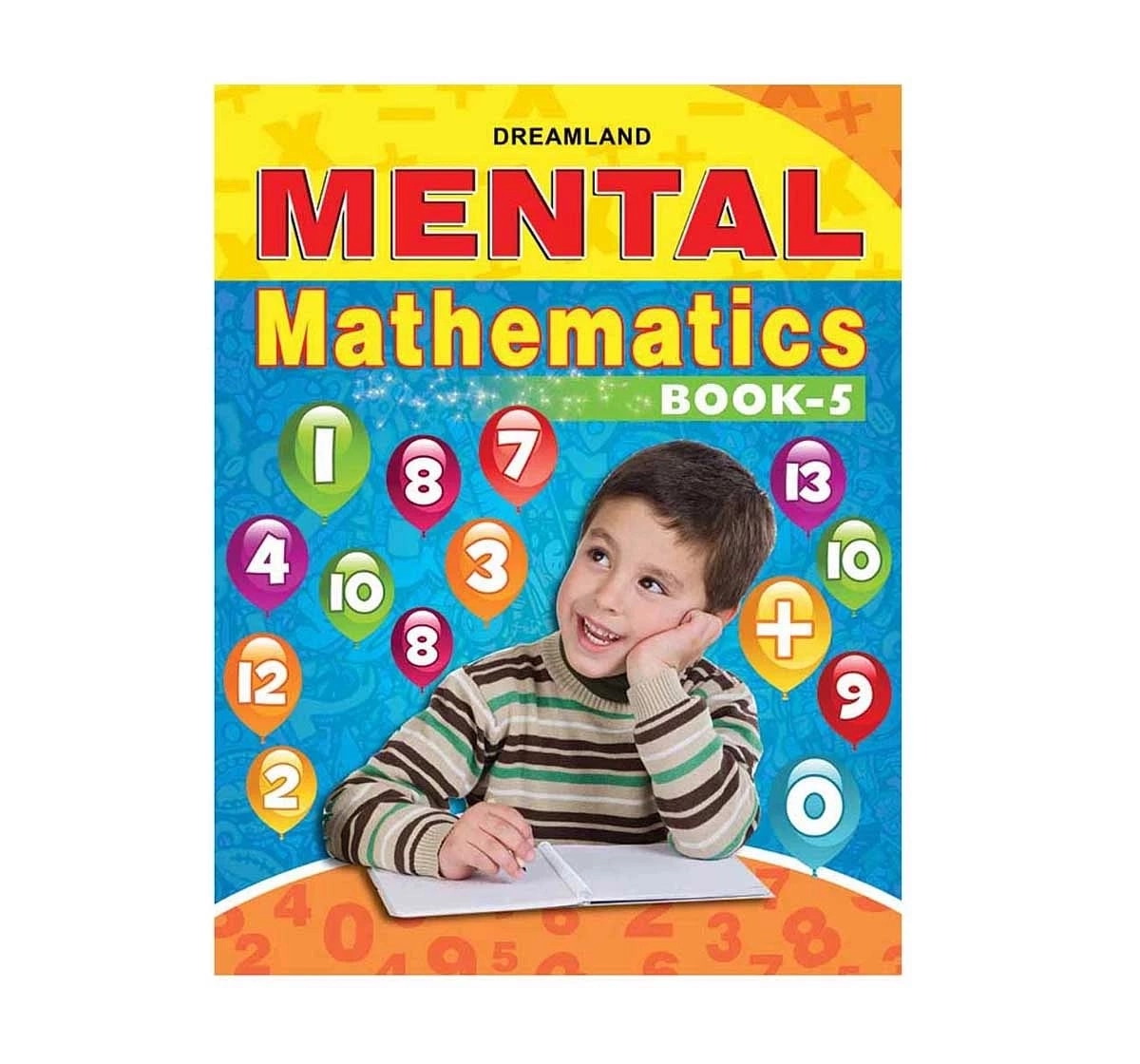 Dreamland Paper Back Mental Mathematics Part 5 School Textbooks for kids 4Y+, Multicolour