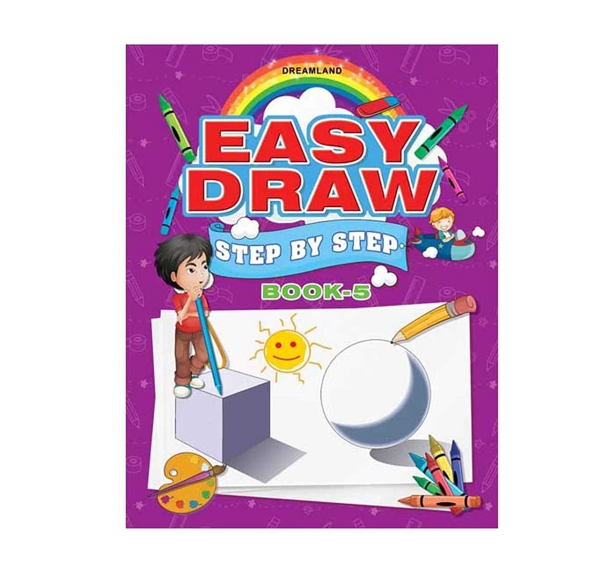 Dreamland Paper Back Easy Draw Step By Step Part 5 Drawing Book for kids 3Y+, Multicolour