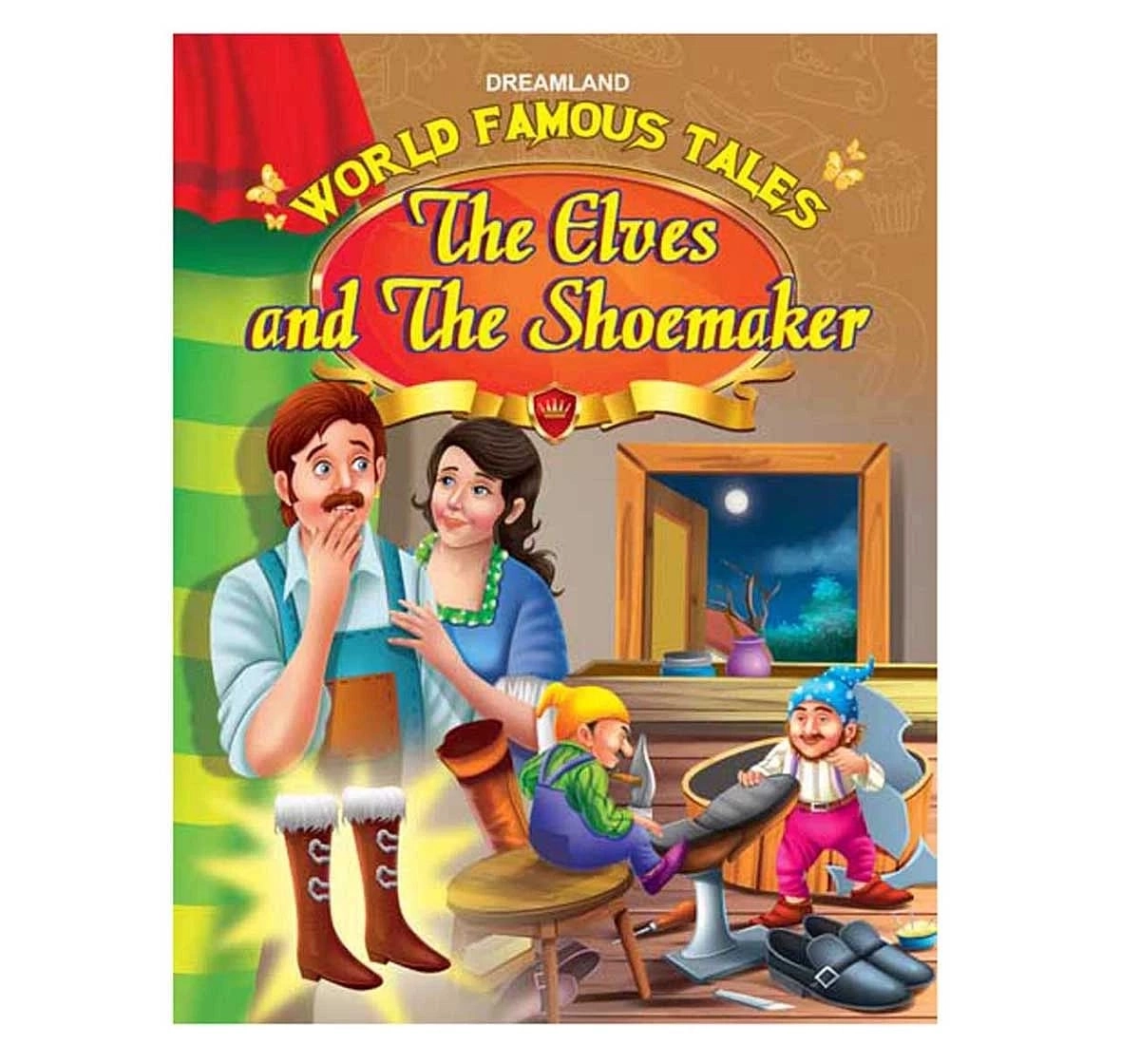 Dreamland Paper Back World Famous Tales The Elves and the Shoemaker Story Books for kids 2Y+, Multicolour